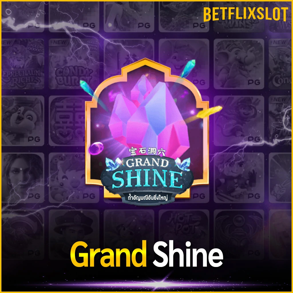 Grand Shine