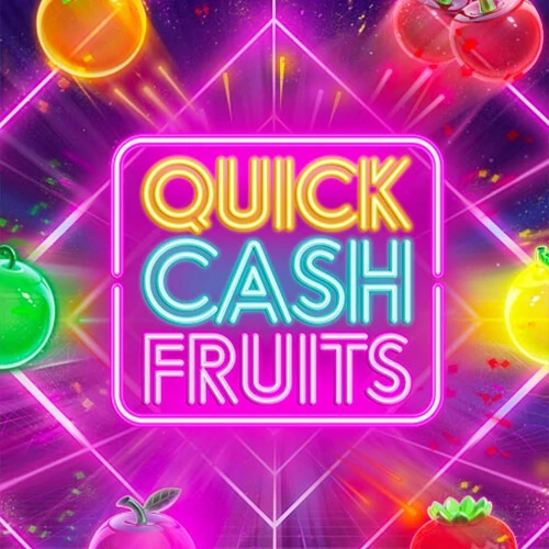 quickcashfruits